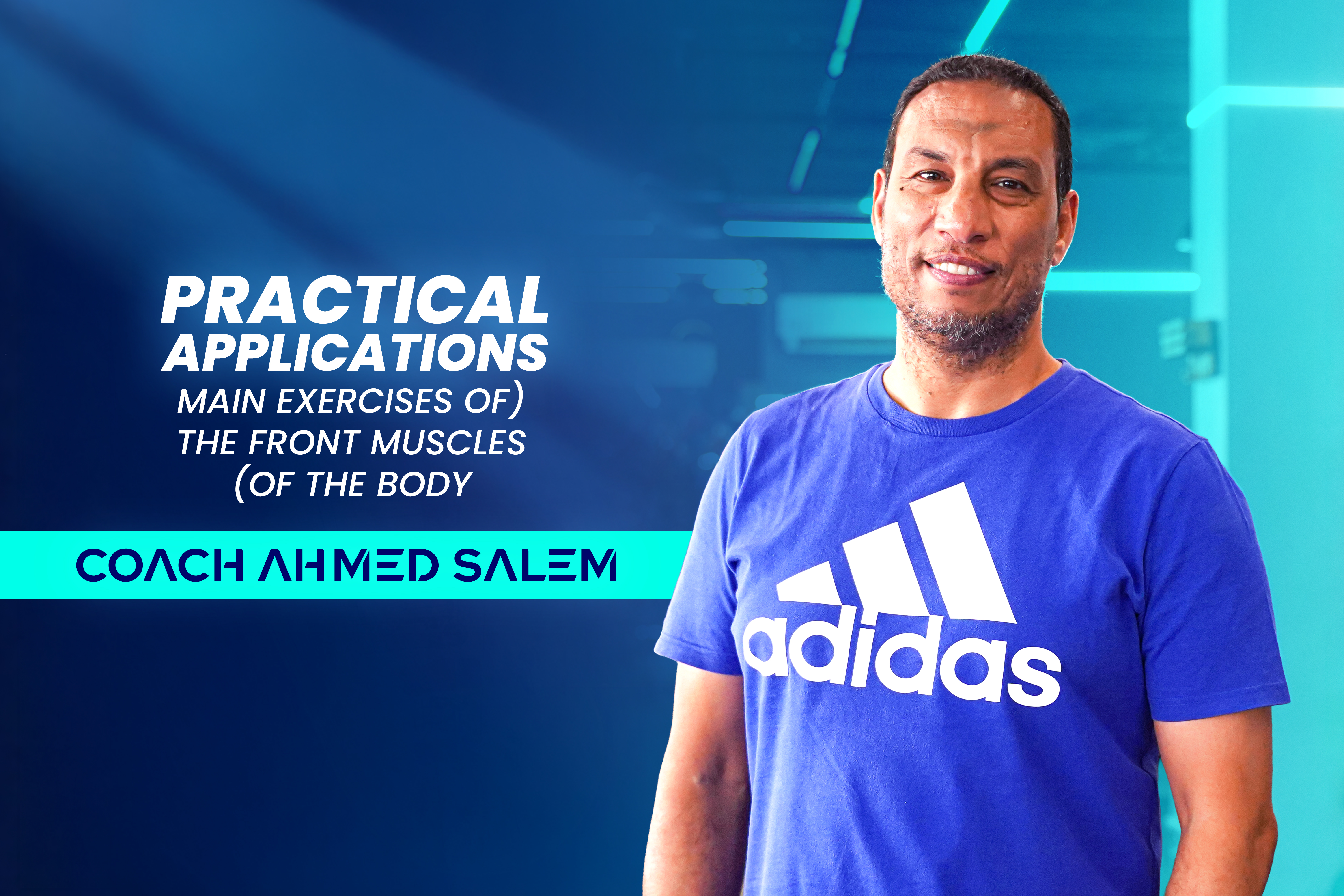 Practical Applications (Main Exercises of the Front Muscles of the Body) course cover